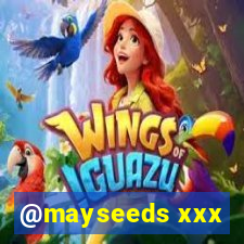 @mayseeds xxx